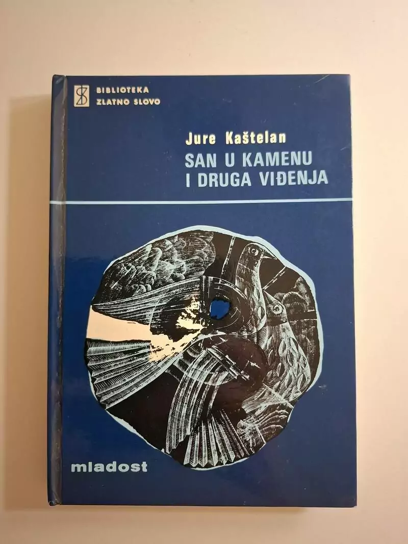 San u kamenu i druga viđenja - Jure Kaštelan