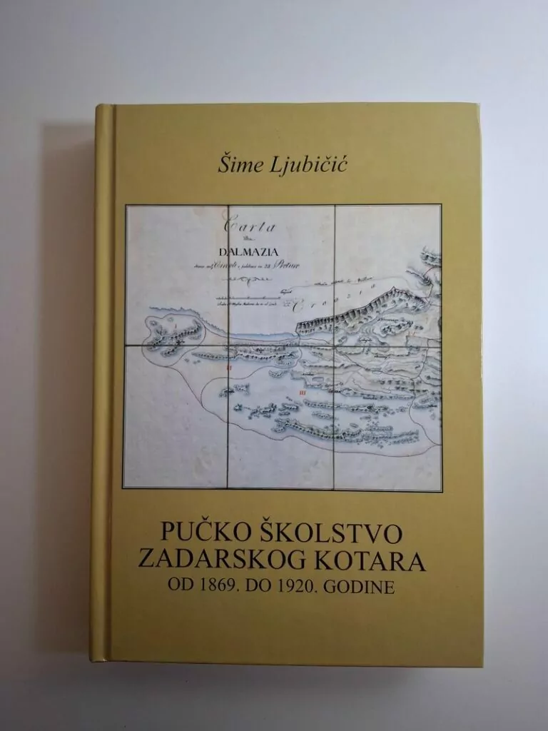 Šime Ljubičić - Pučko školstvo zadarskog kotara od 1869. do 1920. godine