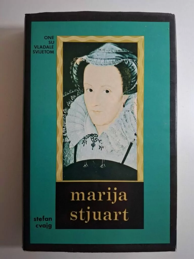 Stefan Zweig Marija Stuart (Stjuart)
