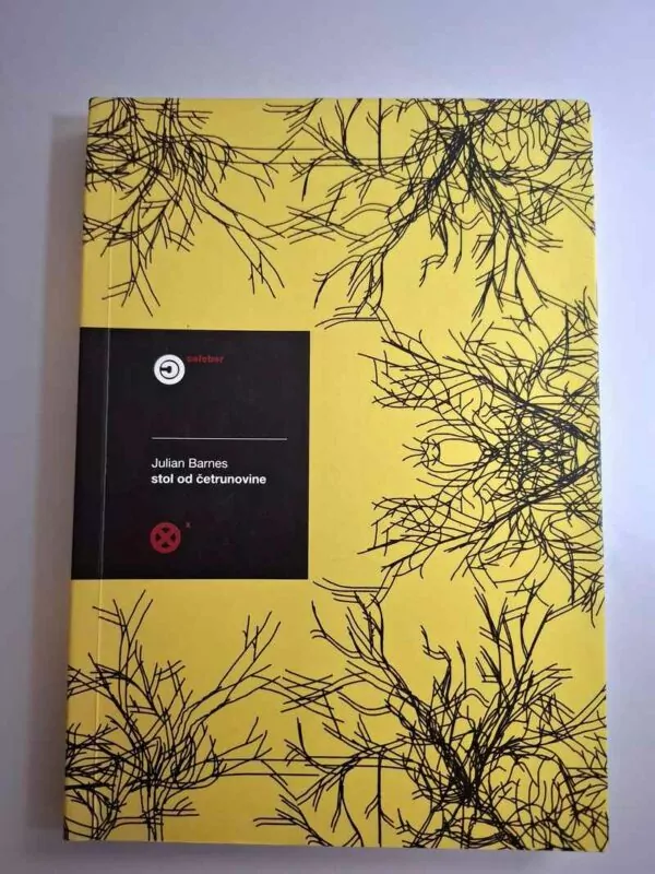 Stol od četrunovine - Julian Barnes