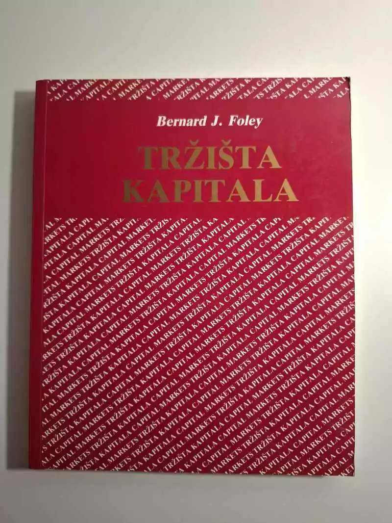 Tržišta kapitala - Bernard J. Foley