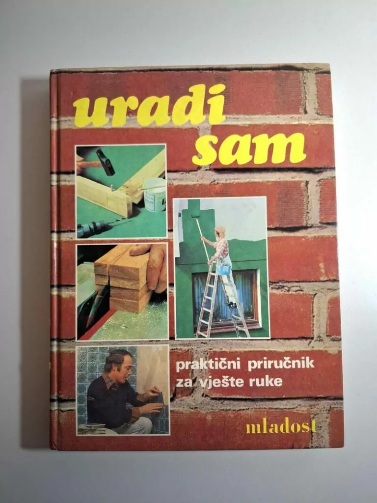 Uradi sam - praktični priručnik za vješte ruke (Mladost)