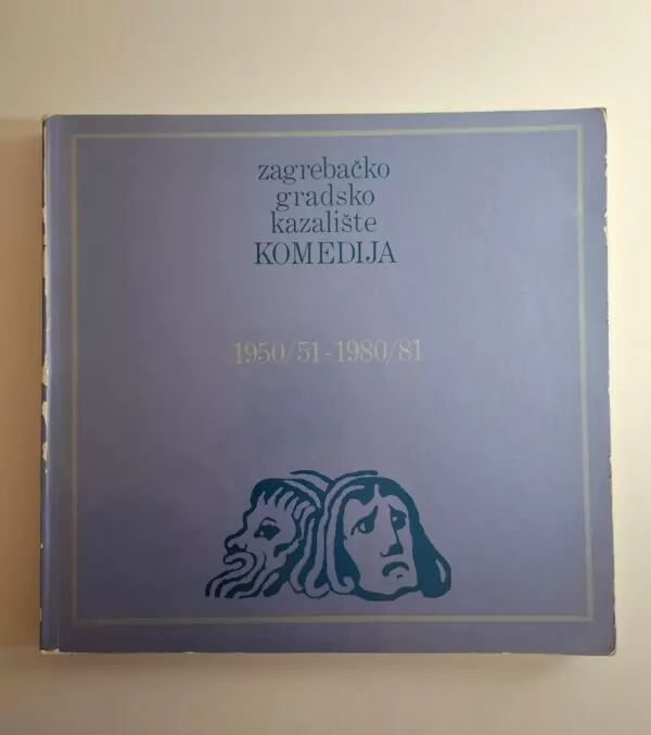 Zagrebačko gradsko kazalište Komedija 195051 – 198081