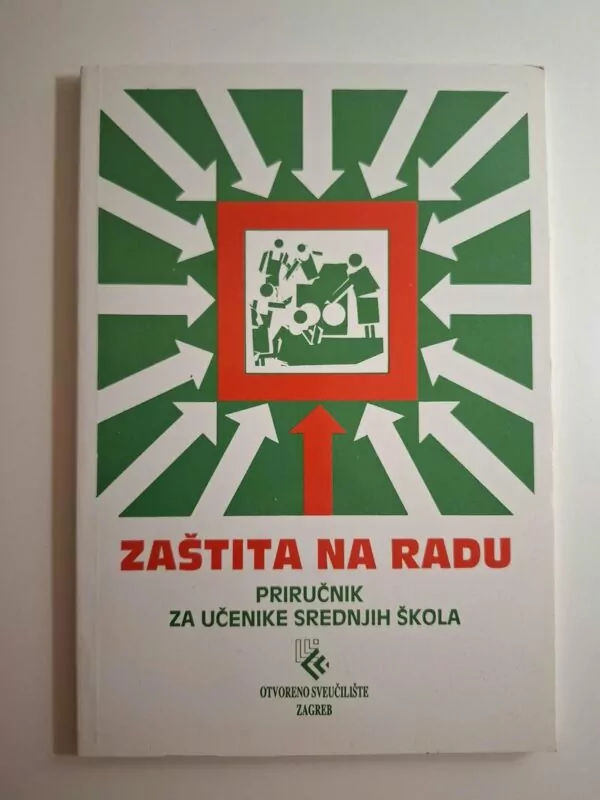 Zaštita na radu priručnik za učenike srednjih škola - Ivan Bolf