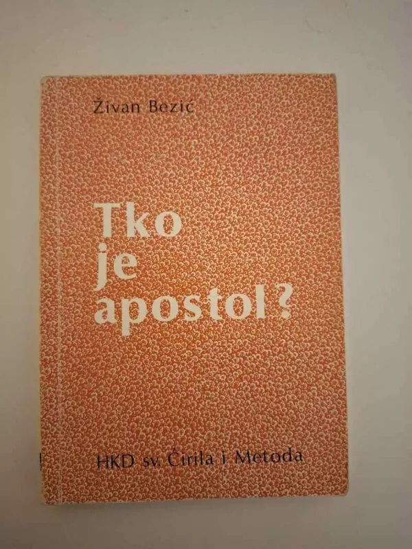 Živan Bezić - Tko je apostol