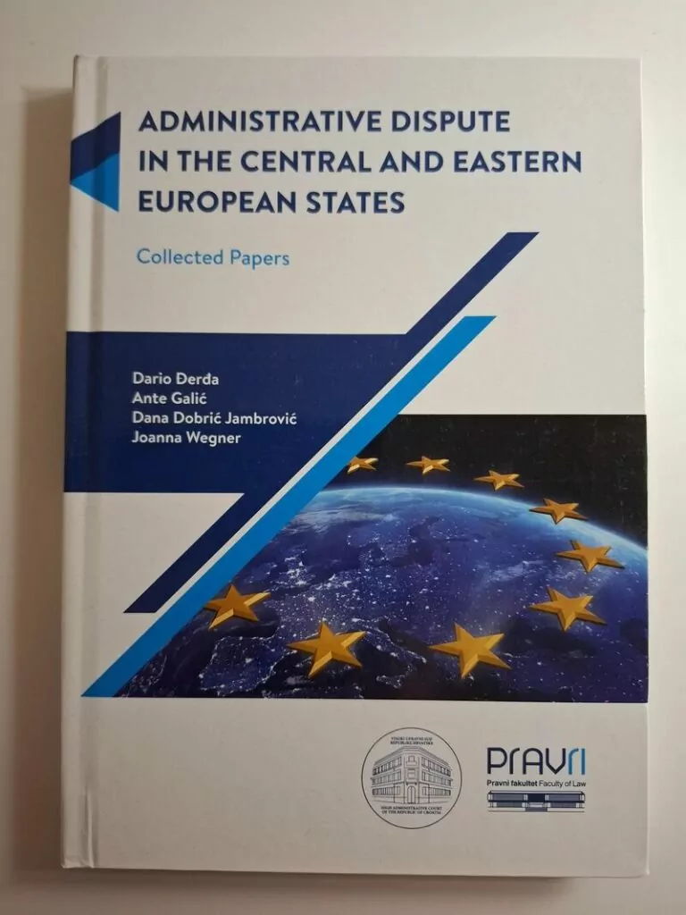 Administrative dispute in the Central and Eastern european states Dario Đerđa,Ante Galić,Dana Dobrić Jambrović,Joanna Wegner