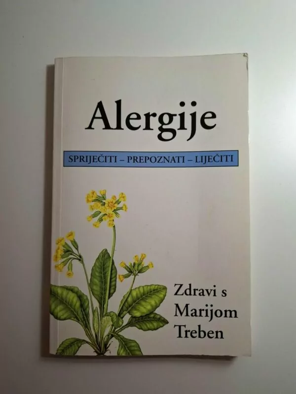 Alergije spriječiti-prepoznati-liječiti zdravi s Marijom Treben