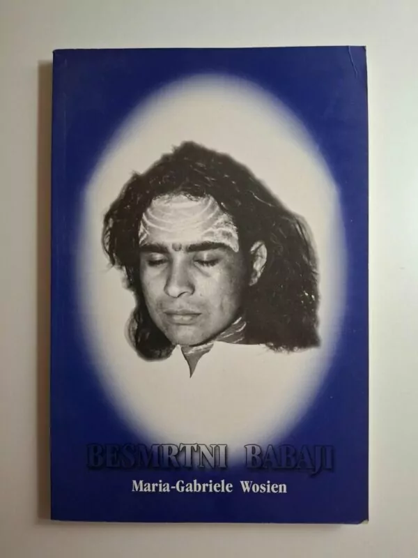 Besmrtni Babaji Maria-Gabriele Wosien