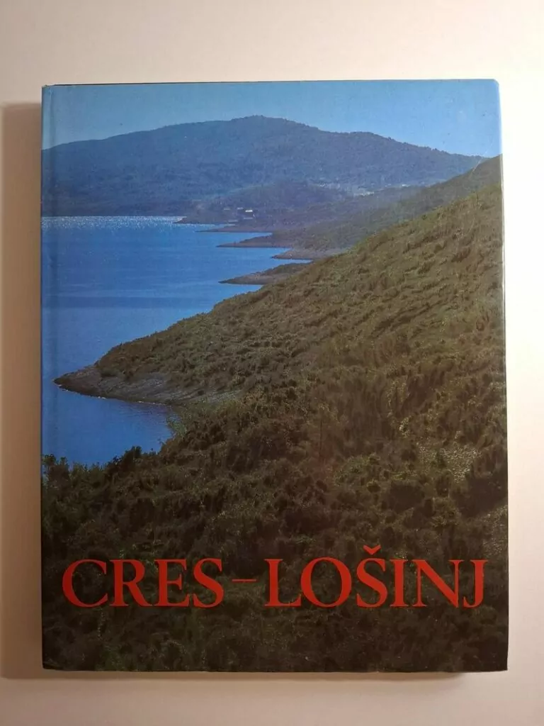 Cres Lošinj Bernard Balon , Sjajna Monografija (izdanje Turistkomerc)