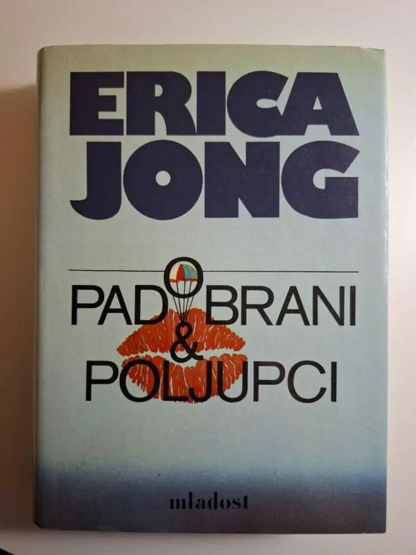 Erica Jong - Padobrani i poljupci