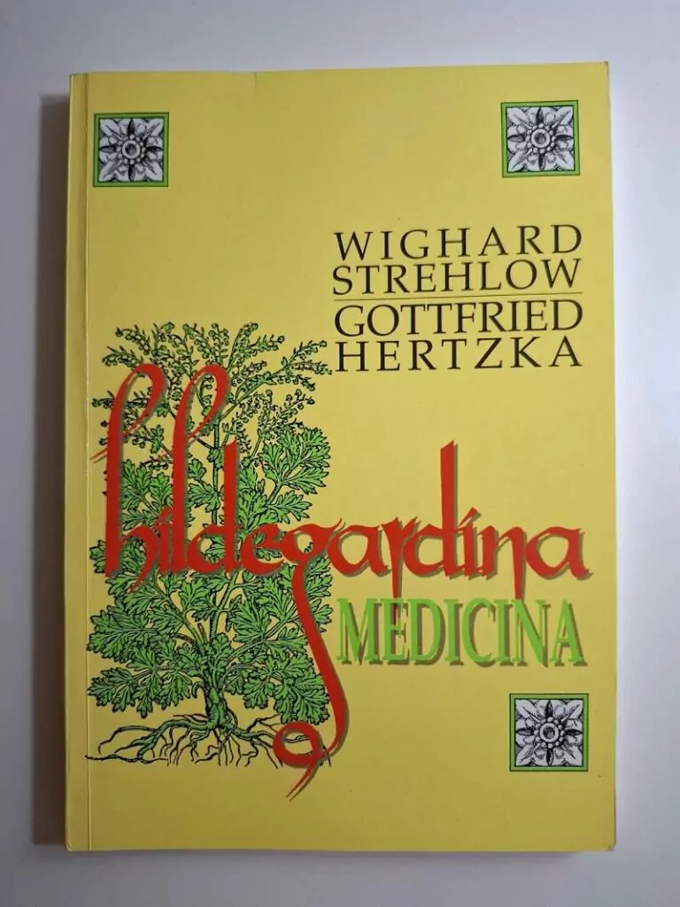 Hildegardina medicina - Wighard Strehlow, Gottfried Hertzka
