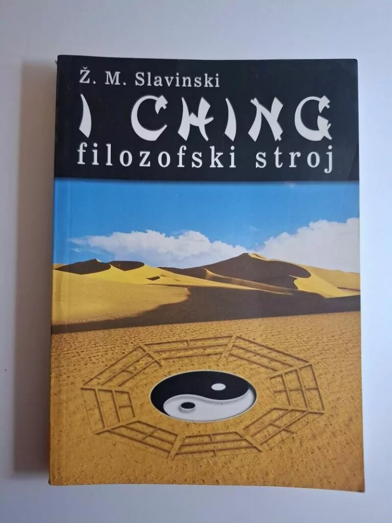 I ching filozofski stroj Živorad Mihajlović Slavinski