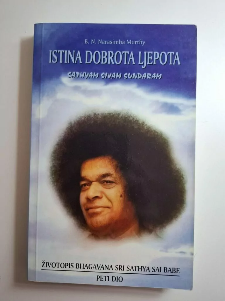 Istina dobrota ljepota – životopis Sai Babe (peti dio) , B. N. Narasimha Murthy