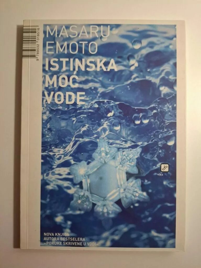 Istinska moć vode kako iscijeliti i upoznati sebe Masaru Emoto