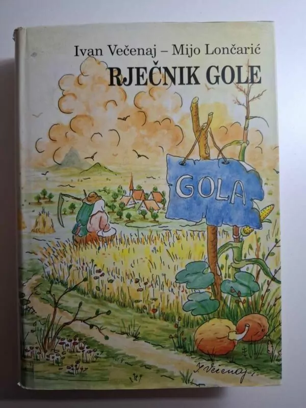 Ivan Večenaj i Mijo Lončarević – Rječnik govora Gole Srednjopodravska kajkavština