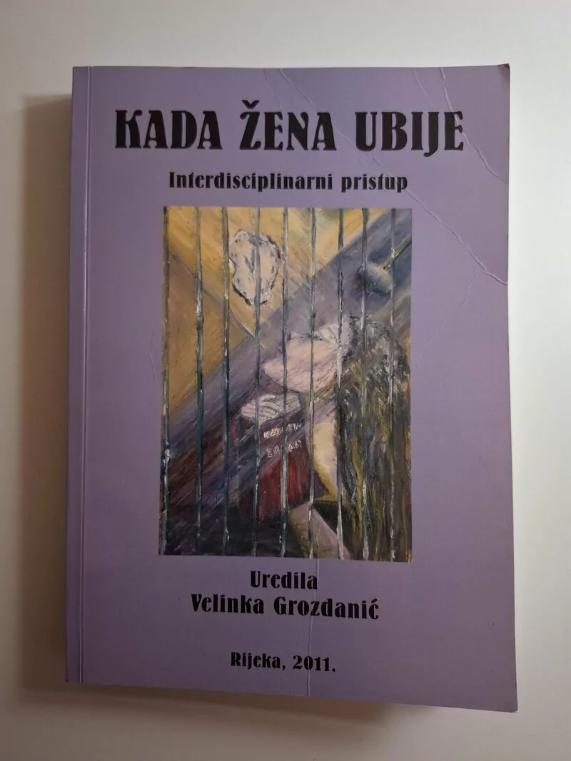Kada žena ubije - interdisciplinarni pristup , Velinka Grozdanić