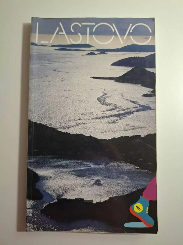 Lastovo - Josip Belamarić (Vodič Lastova) izdanje Logos