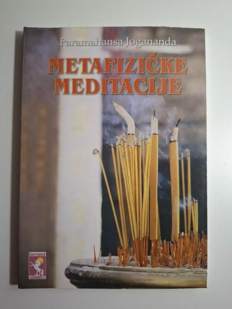 Metafizičke meditacije - Paramahansa Jogananda