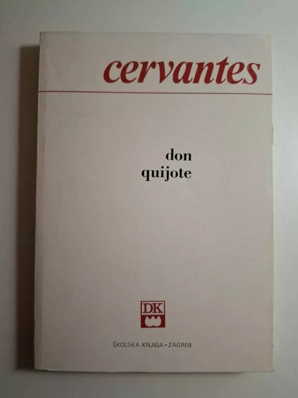 Miguel de Cervantes - Don Quijote