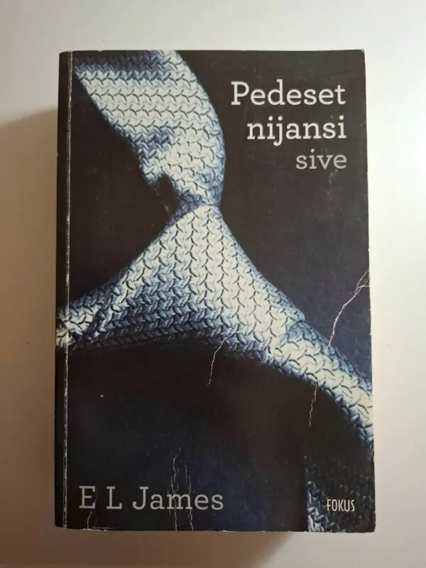 Pedeset nijansi sive - E.L. James