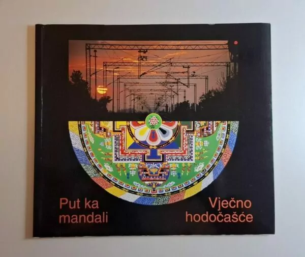 Put ka mandali - vječno hodočašće / Neda Oršolić, Gordan Pandža (foto lirska mapa)