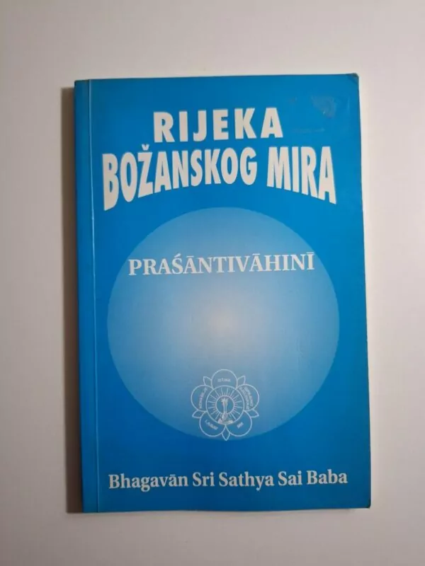 Rijeka božanskog mira – Prasantivahini , Bhagavan Sri Sathya Sai Baba