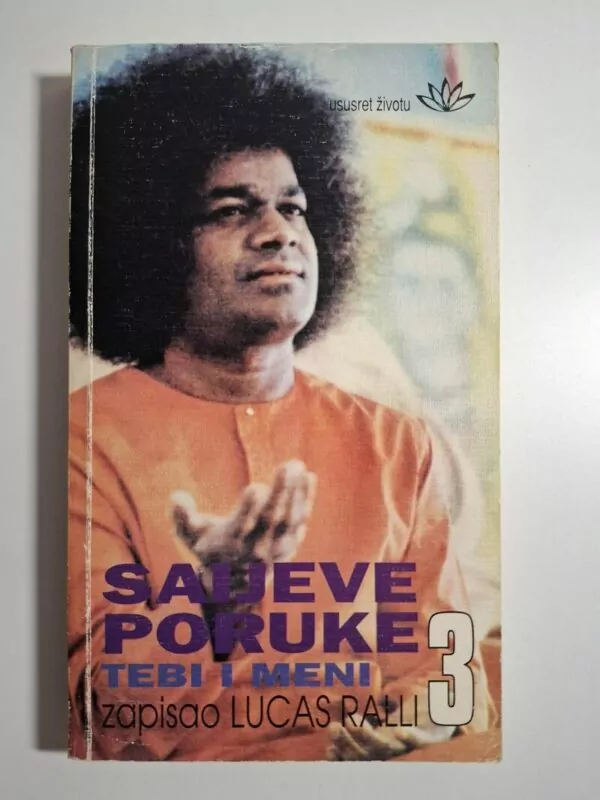 Saijeve poruke tebi i meni 3 - zapisao Lucas Ralli