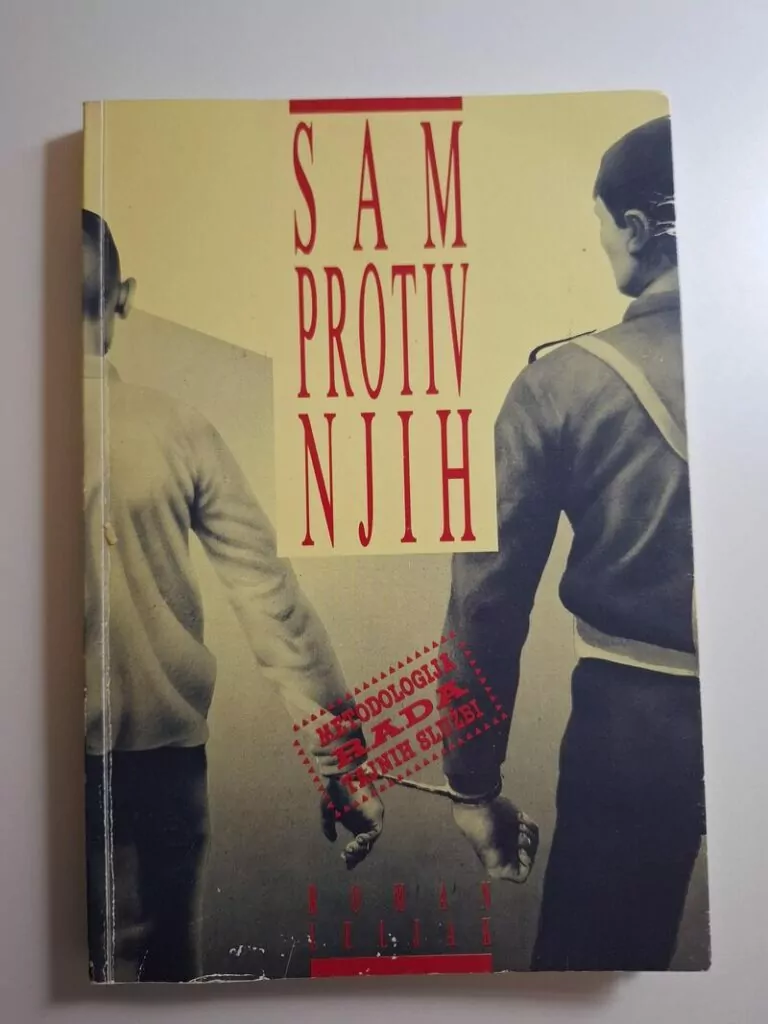Sam protiv njih - metodologija rada tajnih službi , Roman Leljak
