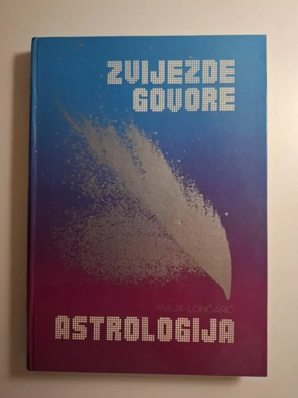 Zvijezde govore astrologija - Maja Lončarić