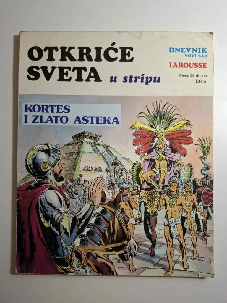 Otkriće sveta u stripu br 6 - Kortes i zlato Asteka (Dnevnik Novi Sad)
