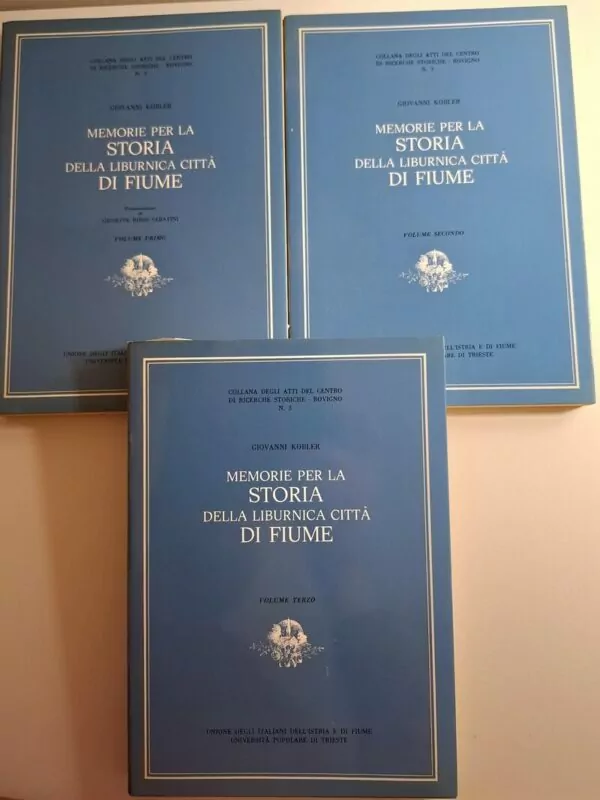 Giovanni Kobler - Memorie per la storia della Liburnica citta di Fiume 1-3