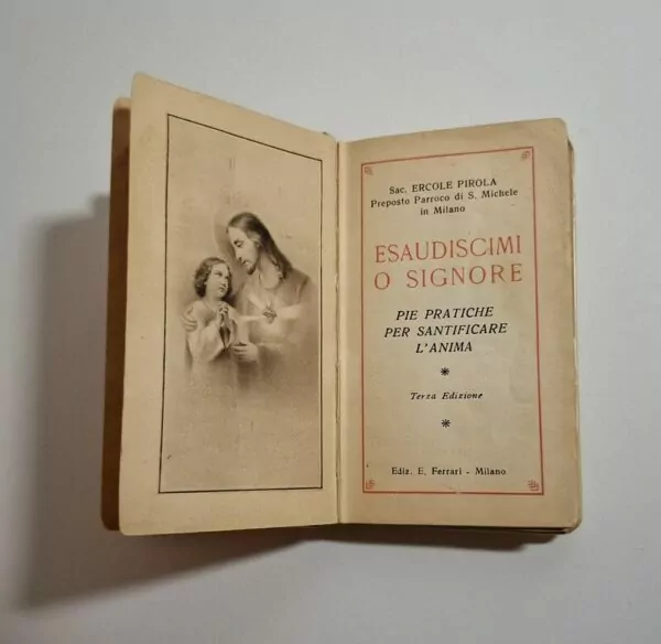 Esaudiscimi o Signore. Pie pratiche per santificare l'anima (1935) - Ercole Pirola - Slika 2