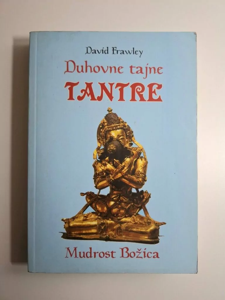 David Frawley Duhovne tajne tantre i mudrost božica