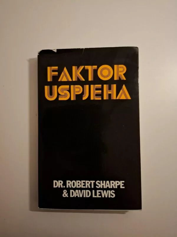 Faktor uspjeha - dr. Robert Sharpe , David Lewis
