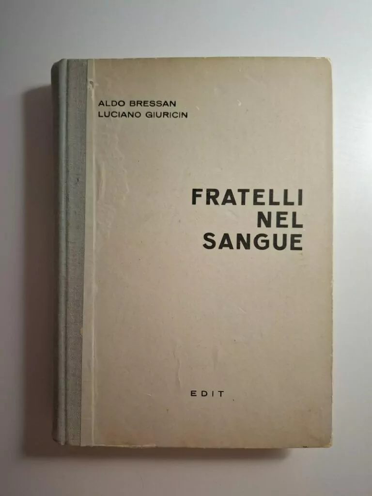 Fratelli nel sangue - Aldo Bressan, Luciano Giuricin (Talijani u NOB-u)
