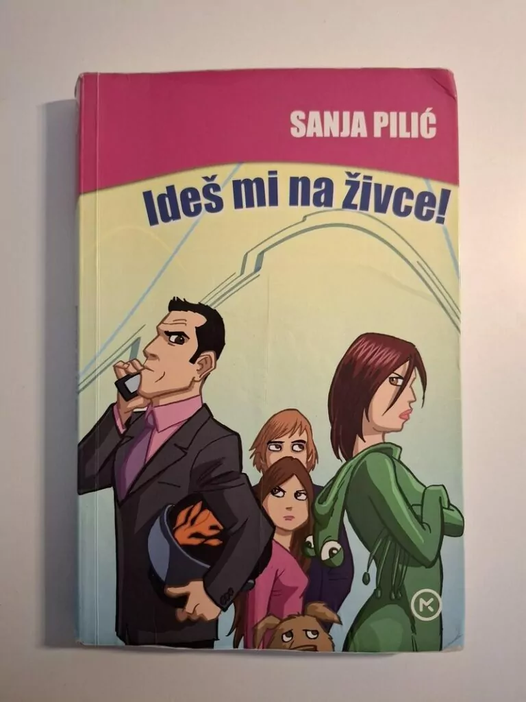 Ideš mi na živce! - Sanja Pilić