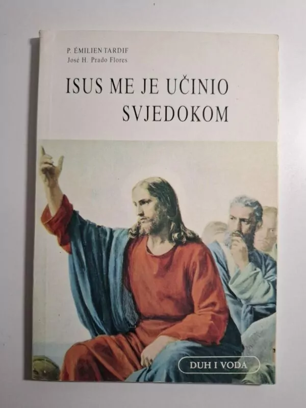 Isus me je učinio svjedokom - Emilien Tardif