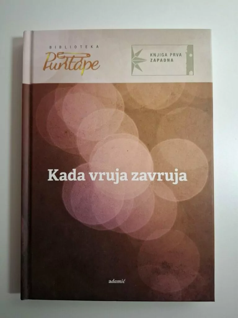 Kada vruja zavruja - Knjiga prva – zapadna. Antologija čakavske poezije. Biblioteka Puntape - Rajka Jurdana-Šepić