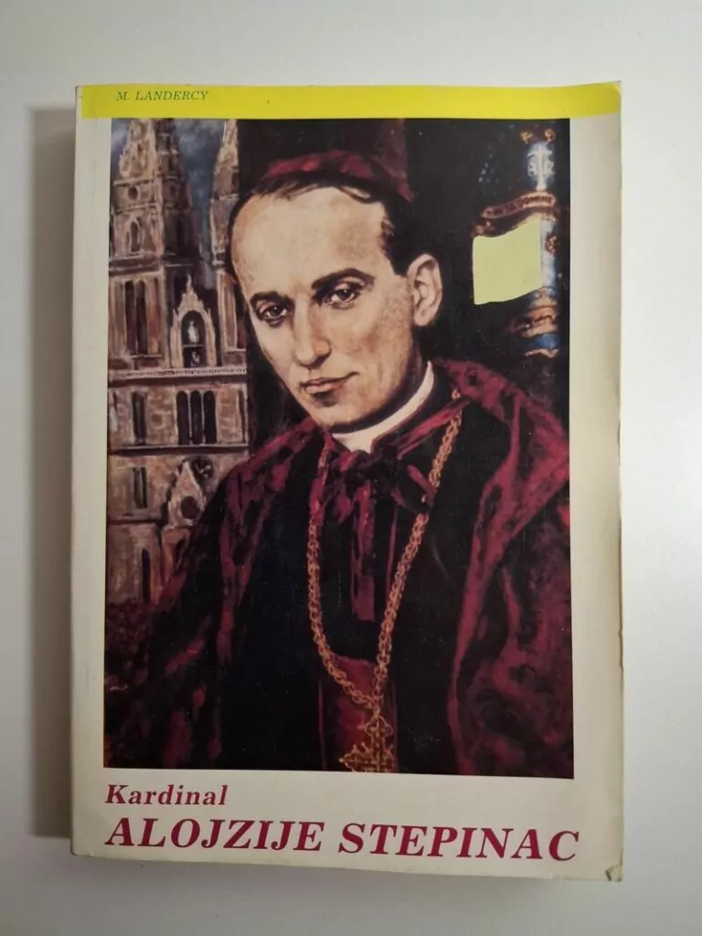 Kardinal Alojzije Stepinac - M. Landercy