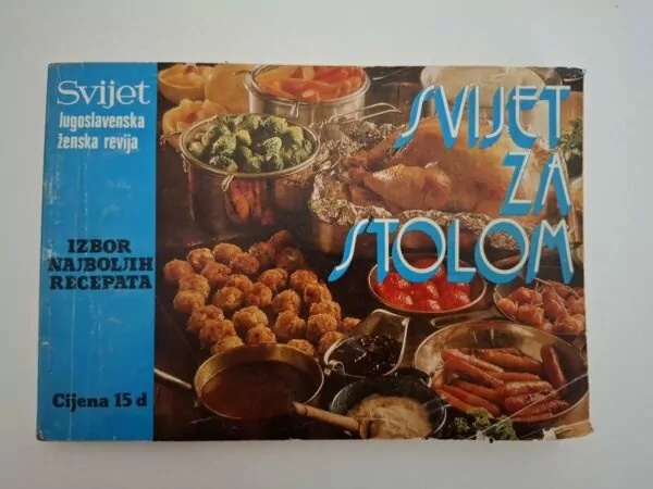 Kuharica Svijet za stolom - Jugoslavenska ženska revija Svijet