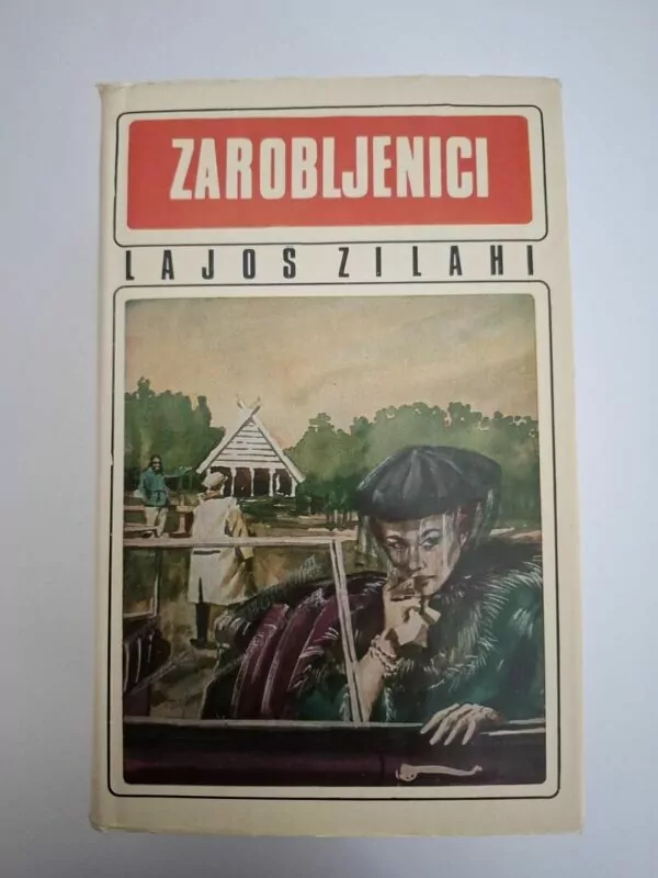 Lajoš Zilahy (Zilahi) - Zarobljenici