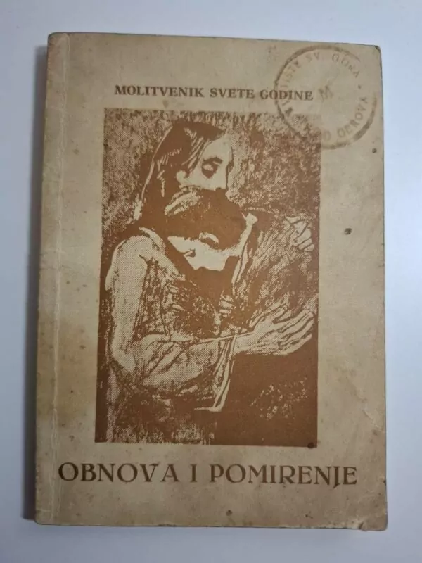 Molitvenik svete godine - Obnova i pomirenje (Hrvatsko književno društvo sv. Ćirila i Metoda Zagreb 1974)