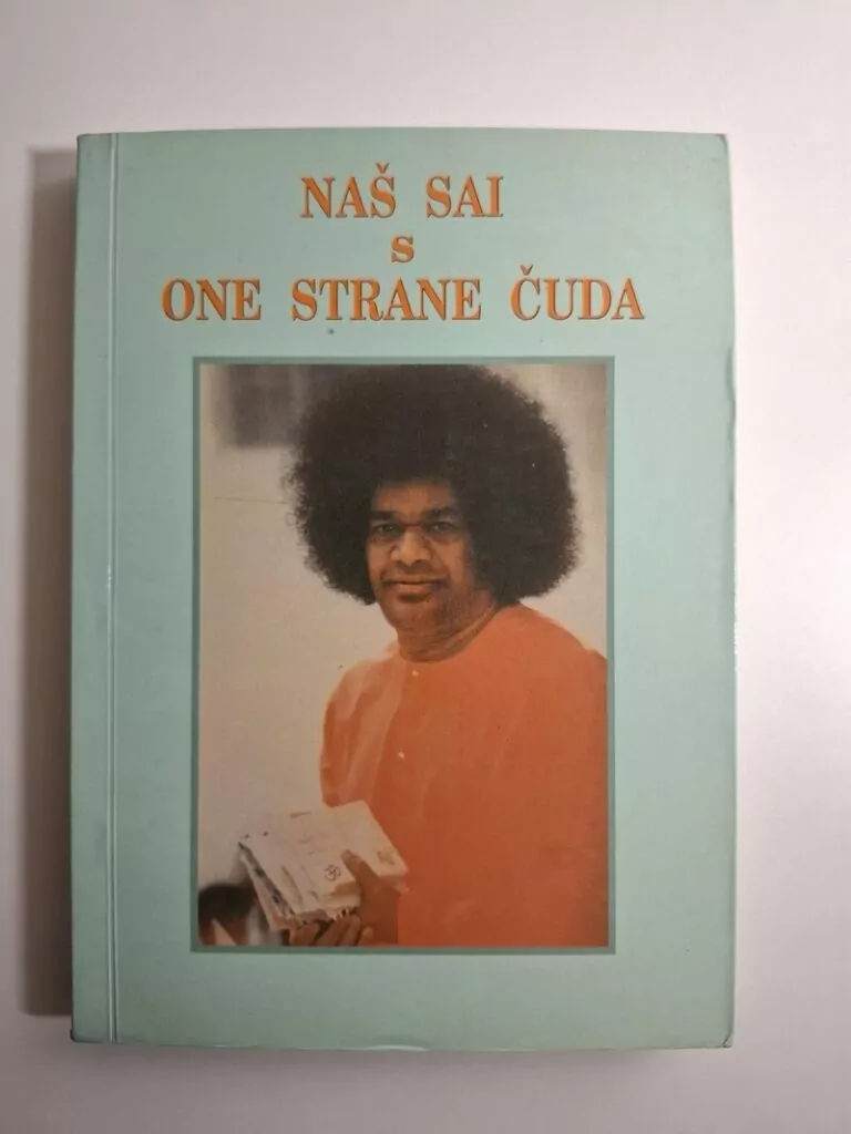 Naš Sai s one strane čuda - Jaishree D. Menon - (Sri Sathya Sai Baba)