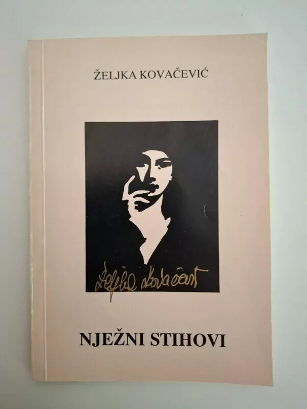 Nježni Stihovi Željka Kovačević