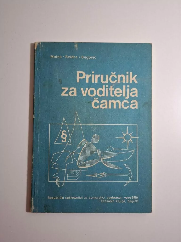 Priručnik za pripremanje ispita za voditelja čamca Dušan Malek, Mihajlo Šoldra, Rozario Begović
