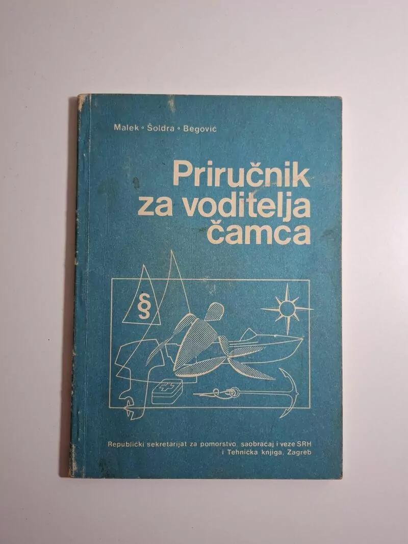 Priručnik za pripremanje ispita za voditelja čamca Dušan Malek, Mihajlo Šoldra, Rozario Begović