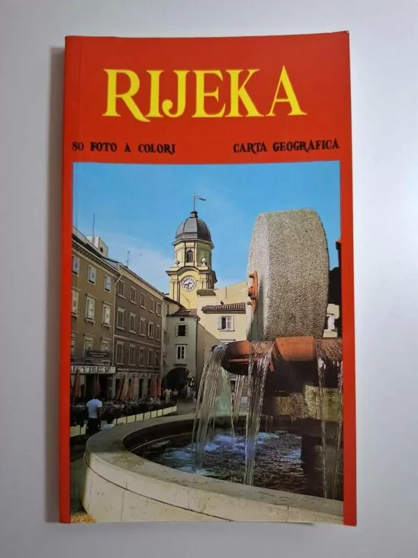 Rijeka - 80 fotografija u boji - Zemljopisna karta (80 foto a colori - carta geografica)