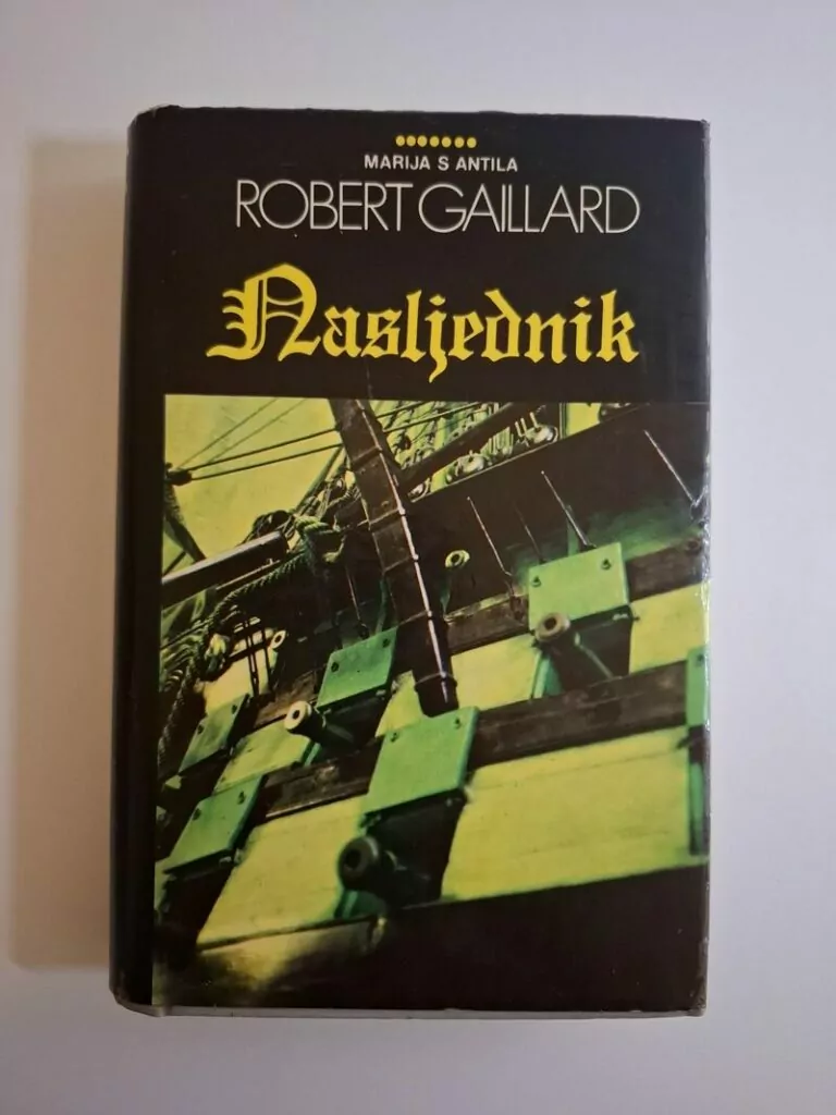 Robert Gaillard - Nasljednik  (Marija s Antila)
