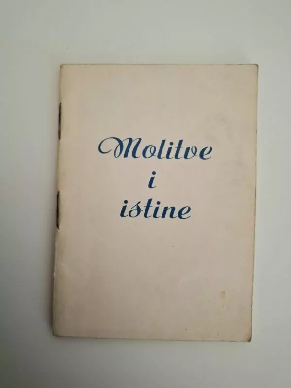 Stari molitvenik - Molitve i istine , izdanje Biskupski ordinarijat Đakovo
