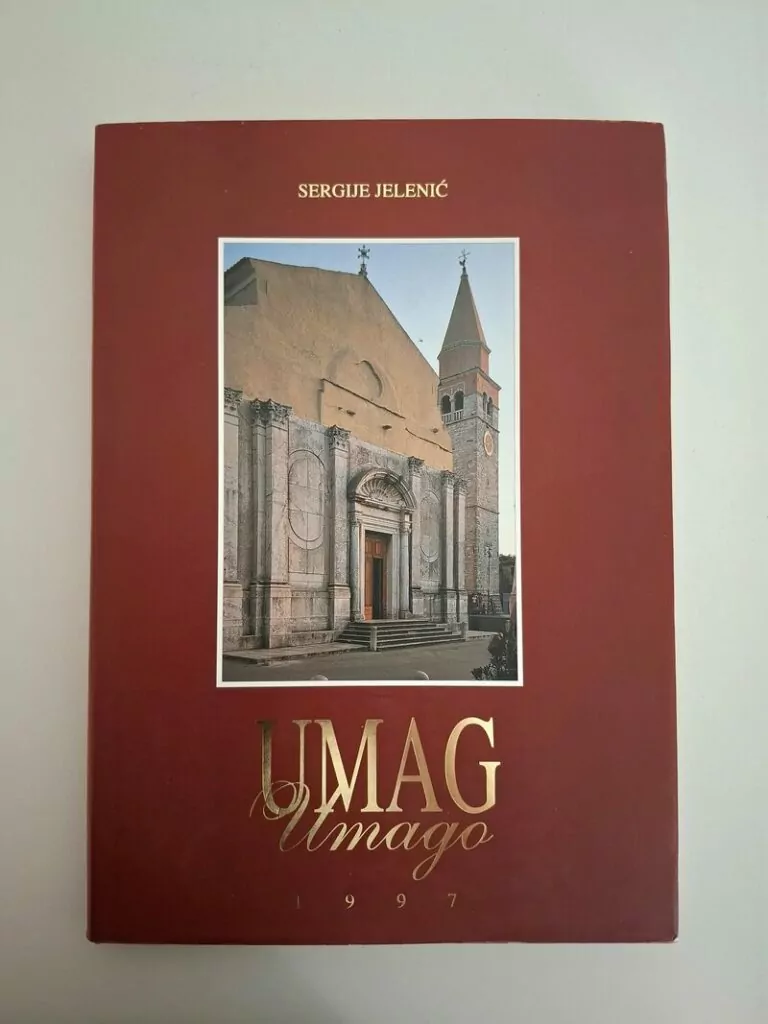 Umag - Umago sakralno bogatstvo Umaga i okolice Sergije Jelenić